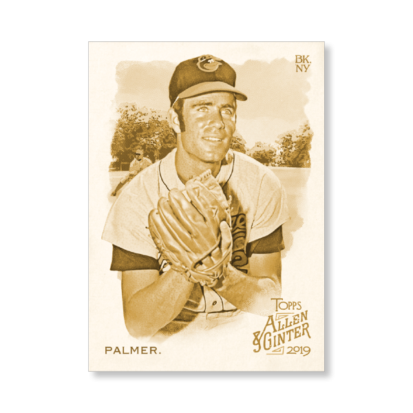 Jim Palmer 2019 Topps Allen & Ginter Oversized Base Cards Poster Gold Ed. # to 1- artbble-pos-19agbb-1075-gold-s