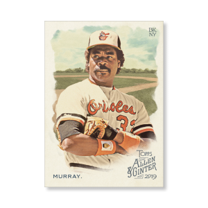 Eddie Murray 2019 Topps Allen & Ginter Oversized Base Cards Poster # to 99- artbble-pos-19agbb-1717-s