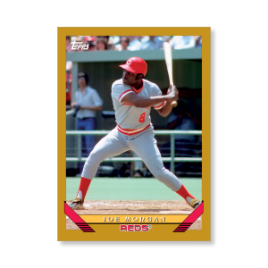 Joe Morgan 2019 Archives Baseball 1993 Topps Poster Gold Ed. # to 1- artbble-pos-19tabb-1246-gold-s