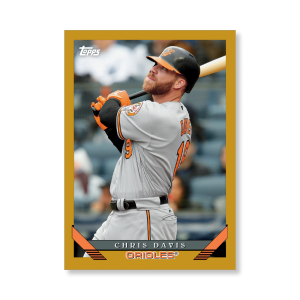 Chris Davis 2019 Archives Baseball 1993 Topps Poster Gold Ed. # to 1- artbble-pos-19tabb-1257-gold-s