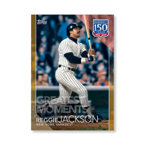 2019 Topps Series 1 Baseball Reggie Jackson 150 Years Of Professional Baseball Poster - #'d to 1- artbble-pos-19tbb1-2015-gold-s