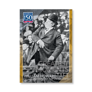 2019 Topps Series 1 Baseball William Howard Taft 150 Years Of Professional Baseball Poster - #'d to 1- artbble-pos-19tbb1-2049-gold-s