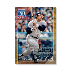 2019 Topps Series 1 Baseball Reggie Jackson 150 Years Of Professional Baseball Poster - #'d to 1- artbble-pos-19tbb1-2079-gold-s