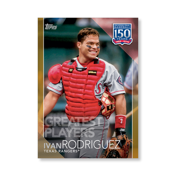 2019 Topps Series 1 Baseball Ivan Rodriguez 150 Years Of Professional Baseball Poster - #'d to 1- artbble-pos-19tbb1-2080-gold-s