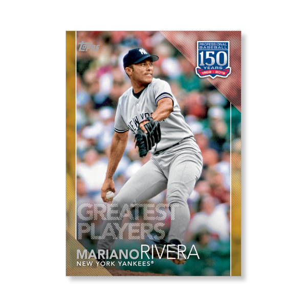 2019 Topps Series 1 Baseball Mariano Rivera 150 Years Of Professional Baseball Poster - #'d to 1- artbble-pos-19tbb1-2091-gold-s