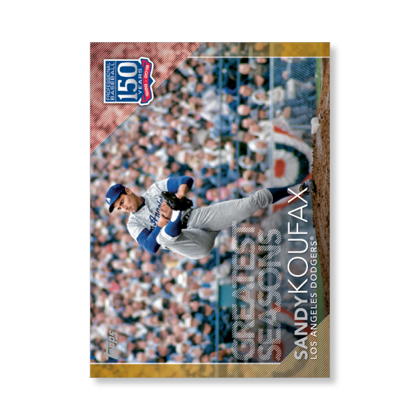 2019 Topps Series 1 Baseball Sandy Koufax 150 Years Of Professional Baseball Poster - #'d to 1- artbble-pos-19tbb1-2114-gold-s
