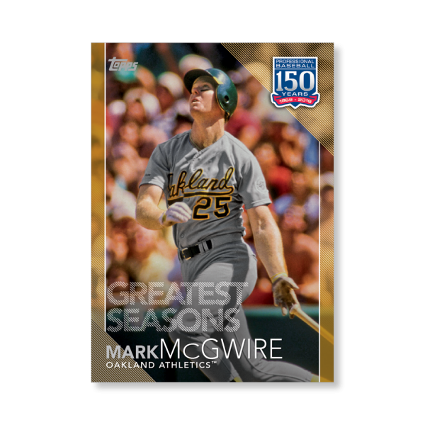 2019 Topps Series 1 Baseball Mark McGwire 150 Years Of Professional Baseball Poster - #'d to 1- artbble-pos-19tbb1-2158-gold-s