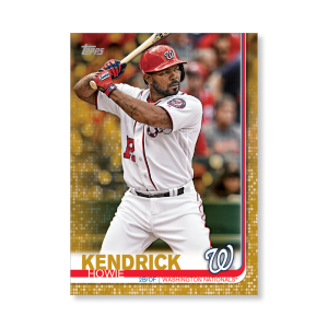 Howie Kendrick 2019 Topps Baseball Series 2 Veterans III Poster Gold Ed. # to 1- artbble-pos-19tbb2-1268-gold-s