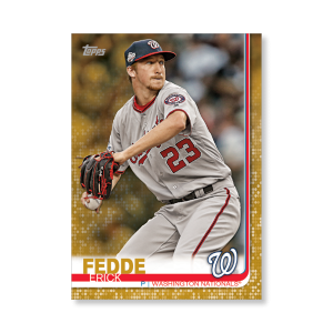 Erick Fedde 2019 Topps Baseball Series 2 Veterans III Poster Gold Ed. # to 1- artbble-pos-19tbb2-1269-gold-s
