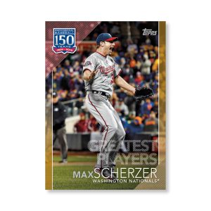 Max Scherzer 2019 Topps Baseball Series 2 Greatest Players Poster Gold Ed. # to 1- artbble-pos-19tbb2-5109-gold-s