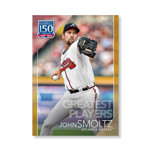 John Smoltz 2019 Topps Baseball Series 2 Greatest Players Poster Gold Ed. # to 1- artbble-pos-19tbb2-5116-gold-s