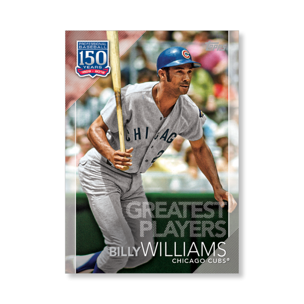 Billy Williams 2019 Topps Baseball Series 2 Greatest Players Poster # to 99- artbble-pos-19tbb2-5132-s