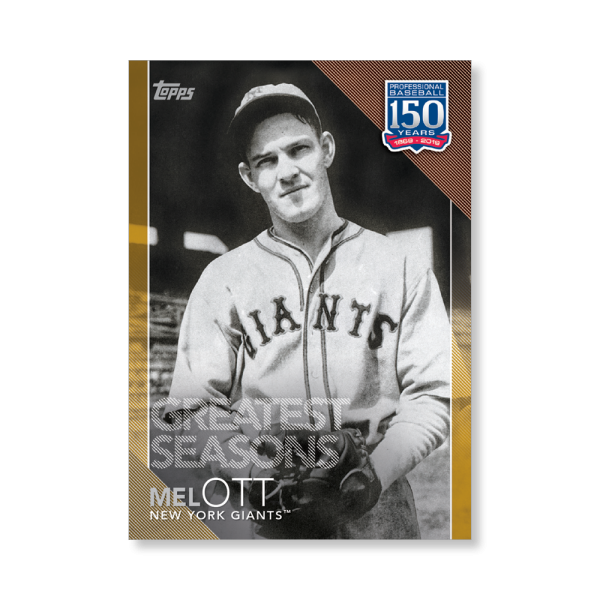 Mel Ott 2019 Topps Baseball Series 2 Greatest Seasons Poster Gold Ed. # to 1- artbble-pos-19tbb2-5307-gold-s