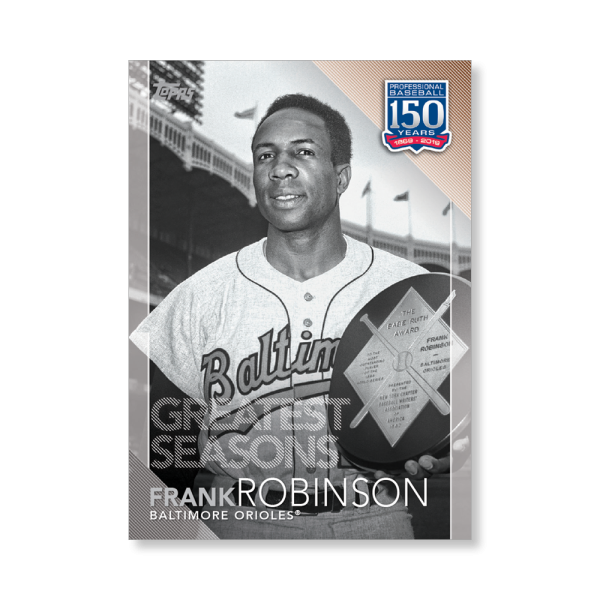 Frank Robinson 2019 Topps Baseball Series 2 Greatest Seasons Poster # to 99- artbble-pos-19tbb2-5320-s