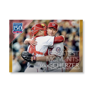 Max Scherzer 2019 Topps Baseball Series 2 Greatest Moments Poster Gold Ed. # to 1- artbble-pos-19tbb2-5364-gold-s