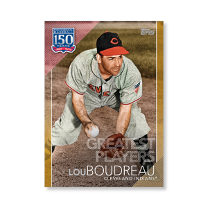 Lou Boudreau 2019 Topps Baseball Update Series 150 Years of Baseball Poster Gold Ed. # to 1- artbble-pos-19tbus-5324-gold-s