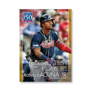 Ronald Acuña Jr. 2019 Topps Baseball Update Series 150 Years of Baseball Poster Gold Ed. # to 1- artbble-pos-19tbus-5336-gold-s