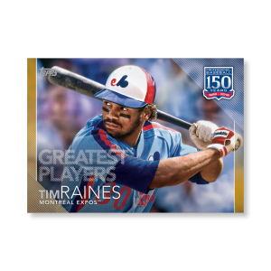Tim Raines 2019 Topps Baseball Update Series 150 Years of Baseball Poster Gold Ed. # to 1- artbble-pos-19tbus-5341-gold-s