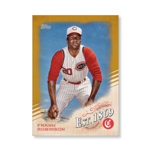 Frank Robinson 2019 Topps Baseball Update Series EST 1869 Poster Gold Ed. # to 1- artbble-pos-19tbus-5705-gold-s