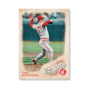 Tom Browning 2019 Topps Baseball Update Series EST 1869 Poster # to 99- artbble-pos-19tbus-5711-s