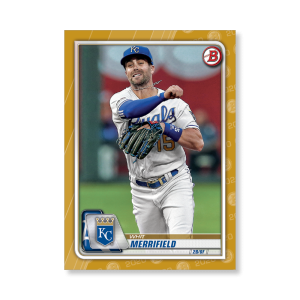 Whit Merrifield 2020 Bowman Baseball Base Cards Poster Gold Ed. # to 1- artbble-pos-20bwbb-1065-gold-s