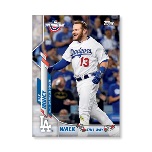 Max Muncy 2020 Opening Day Baseball Walk This Way Poster # to 99- artbble-pos-20odbb-6002-s