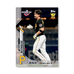 Bryan Reynolds 2020 Opening Day Baseball Walk This Way Poster # to 99- artbble-pos-20odbb-6018-s