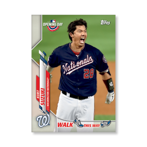 Kurt Suzuki 2020 Opening Day Baseball Walk This Way Poster # to 99- artbble-pos-20odbb-6019-s