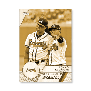 Ronald Acuña Jr. 2020 Opening Day Baseball The Lighter Side of Baseball Poster Gold Ed. # to 1- artbble-pos-20odbb-6050-gold-s