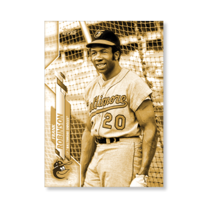 Frank Robinson 2020 Topps Series 1 Base Card Short Prints Poster Gold Ed. # to 1- artbble-pos-20tbb1-7070-gold-s