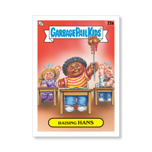 RAISING HANS 2020 GPK Series 1 Base Poster # to 99- artgpk-pos-20gpk1-1019-s