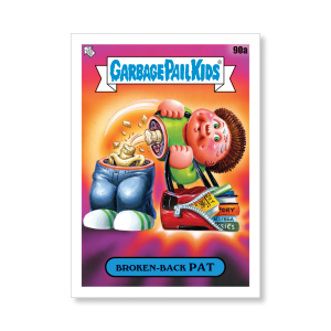 BROKEN-BACK PAT 2020 GPK Series 1 Base Poster # to 99- artgpk-pos-20gpk1-1094-s